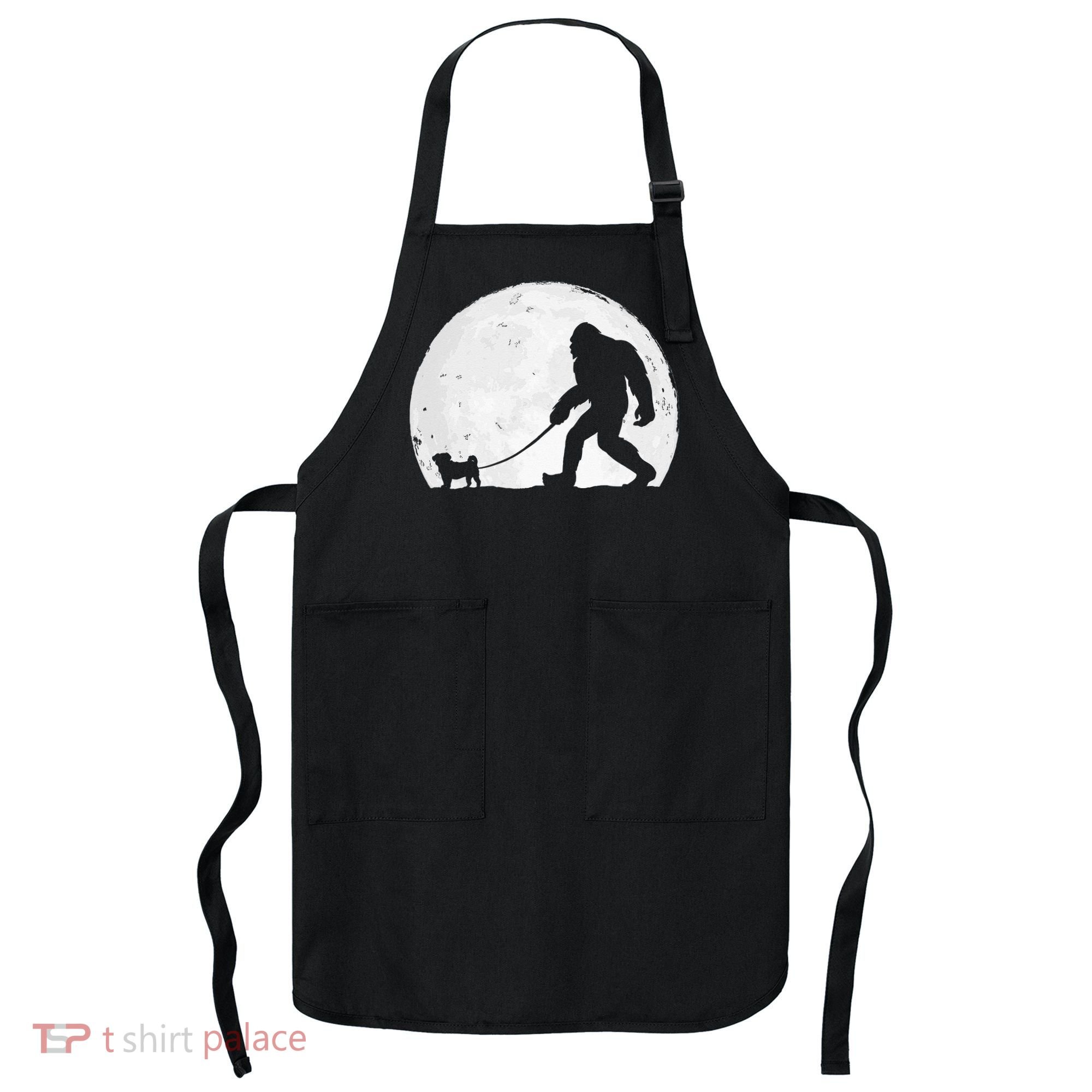 Bigfoot Walks Pug Funny Pug Funny Bigfoot Pug Lover Pug Apron