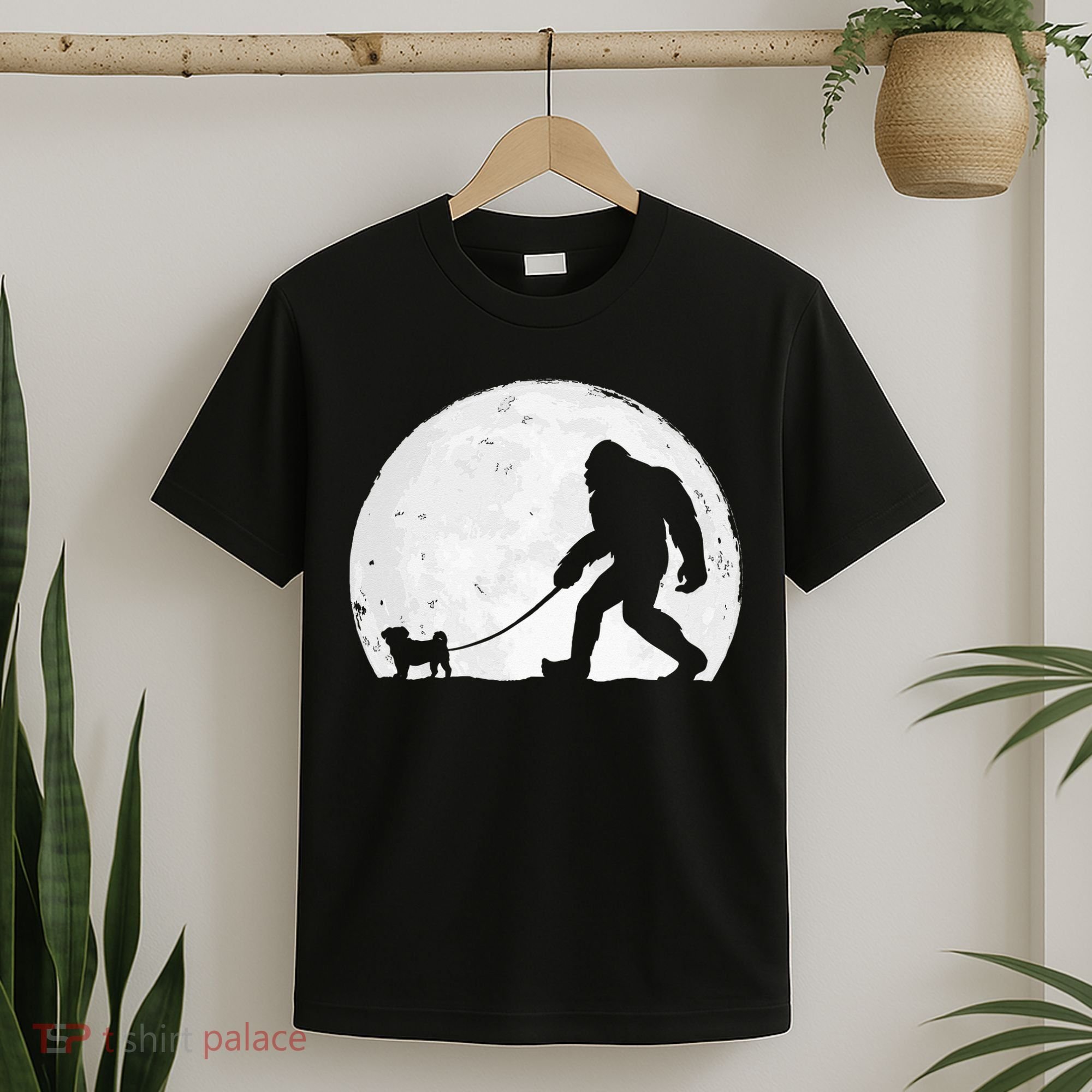Bigfoot Walks Pug Funny Pug Funny Bigfoot Pug Lover Pug T-Shirt