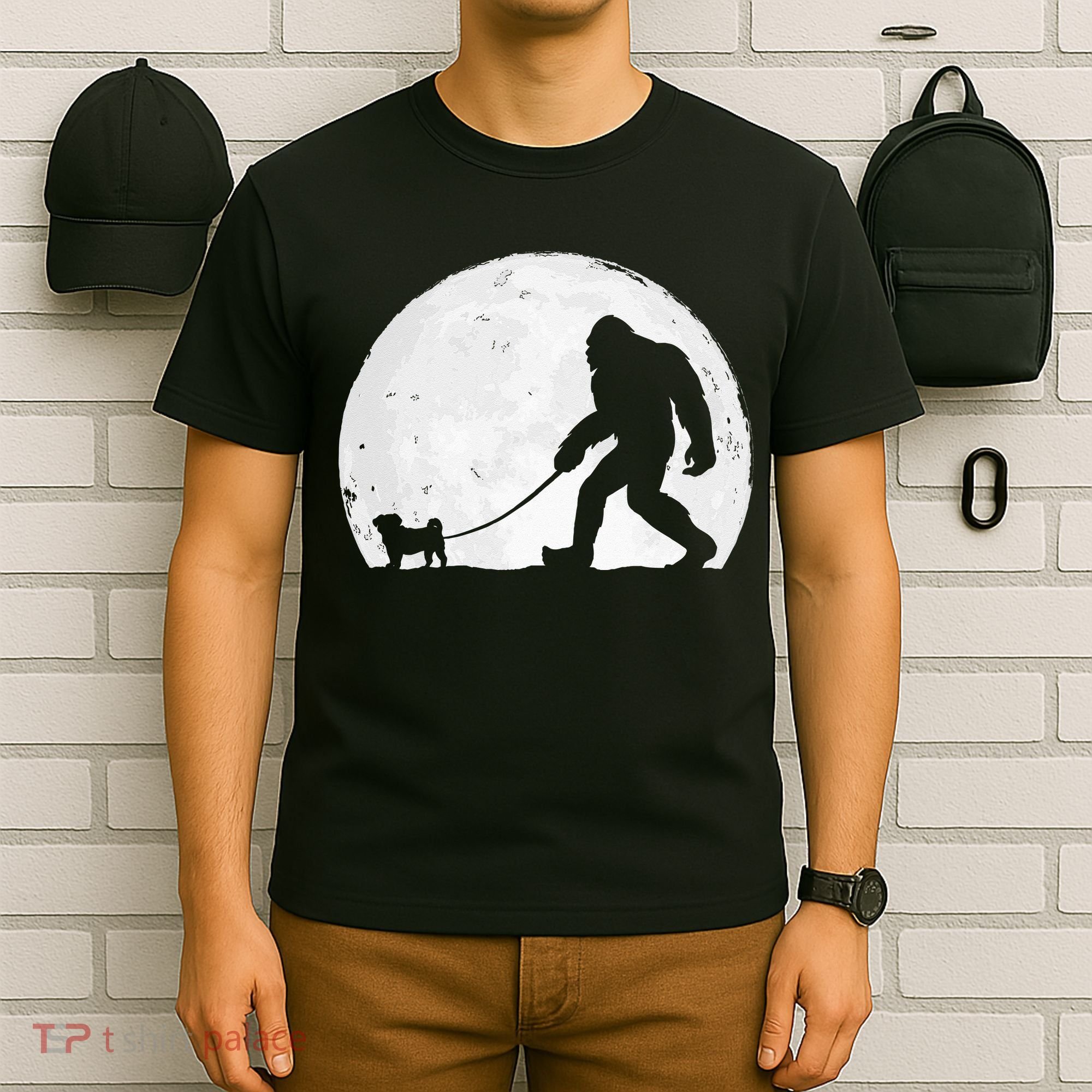 Bigfoot Walks Pug Funny Pug Funny Bigfoot Pug Lover Pug T-Shirt