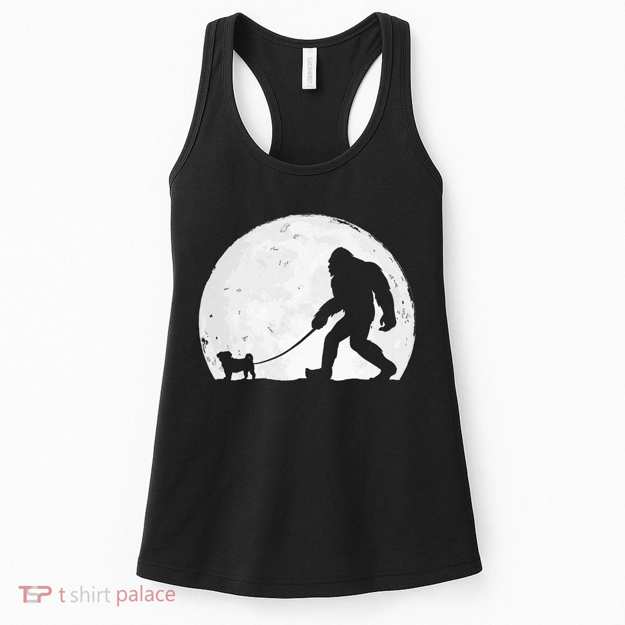 Bigfoot Walks Pug Funny Pug Funny Bigfoot Pug Lover Pug Women's Tank Top