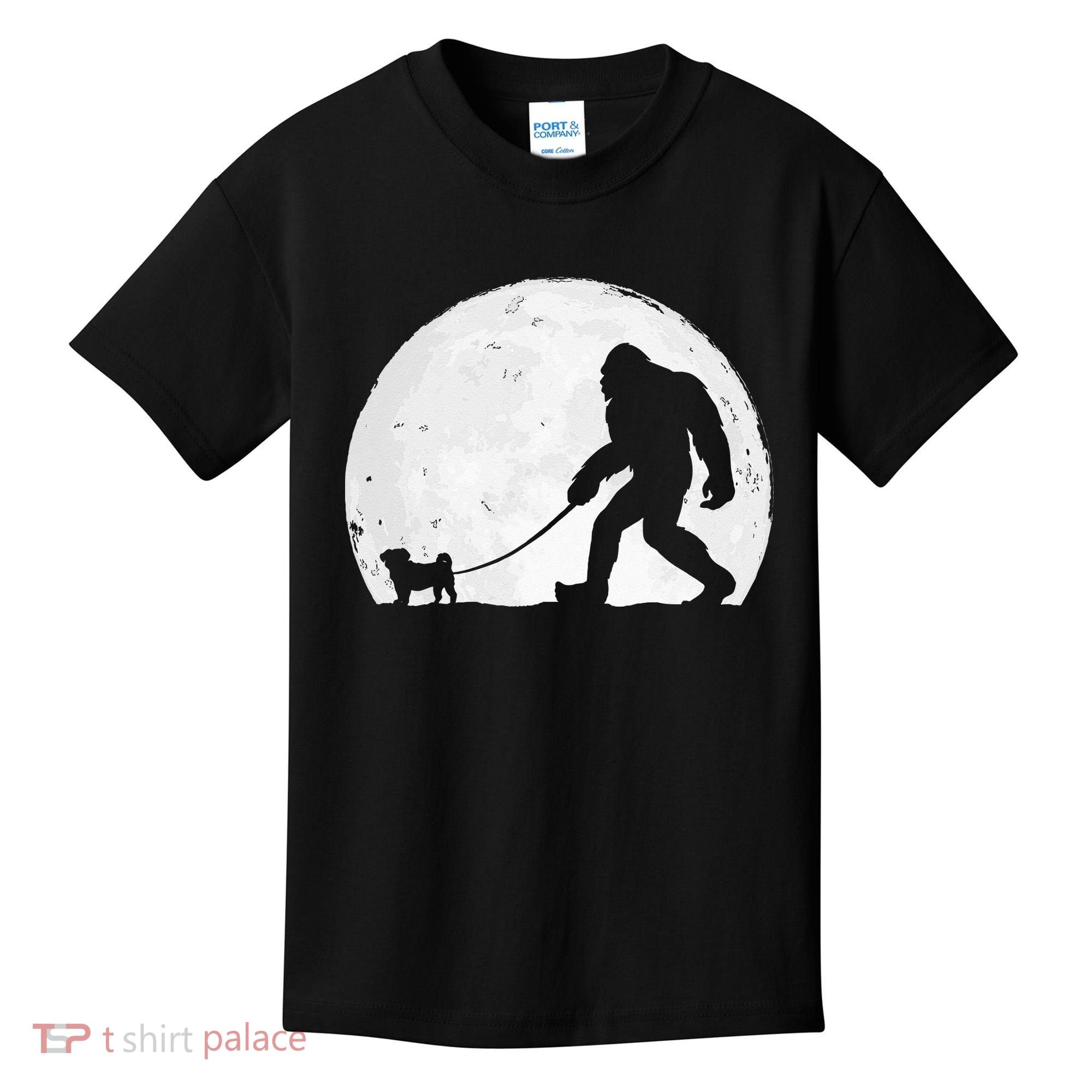 Bigfoot Walks Pug Funny Pug Funny Bigfoot Pug Lover Pug Kids T-Shirt