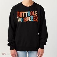Butthole Whisperer Retro Sarcastic Jokes Funny Women's Sweatshirt thumb 0