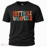 Butthole Whisperer Retro Sarcastic Jokes Funny Cooling Performance Crew T-Shirt thumb 0