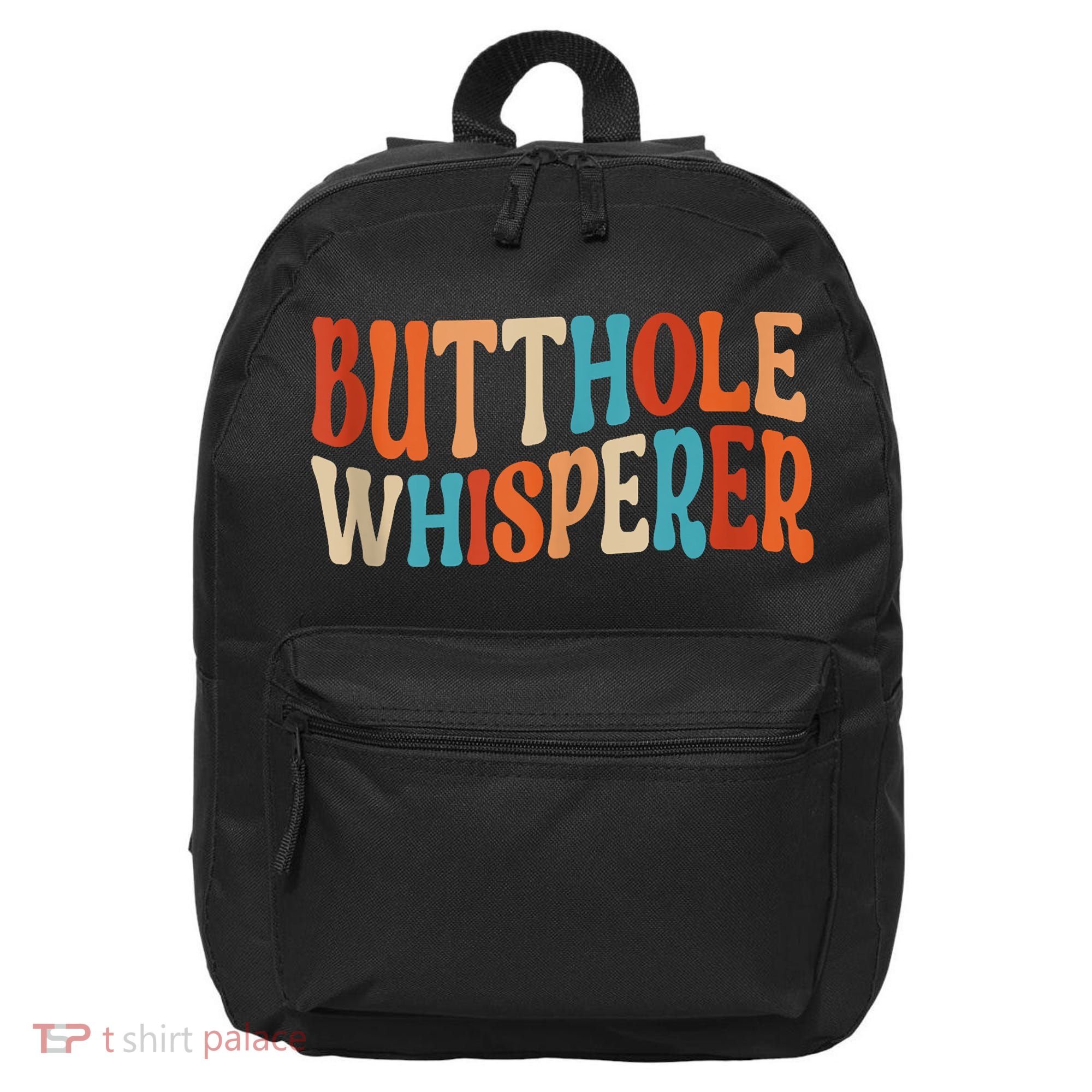 Butthole Whisperer Retro Sarcastic Jokes Funny 16 in Basic Backpack