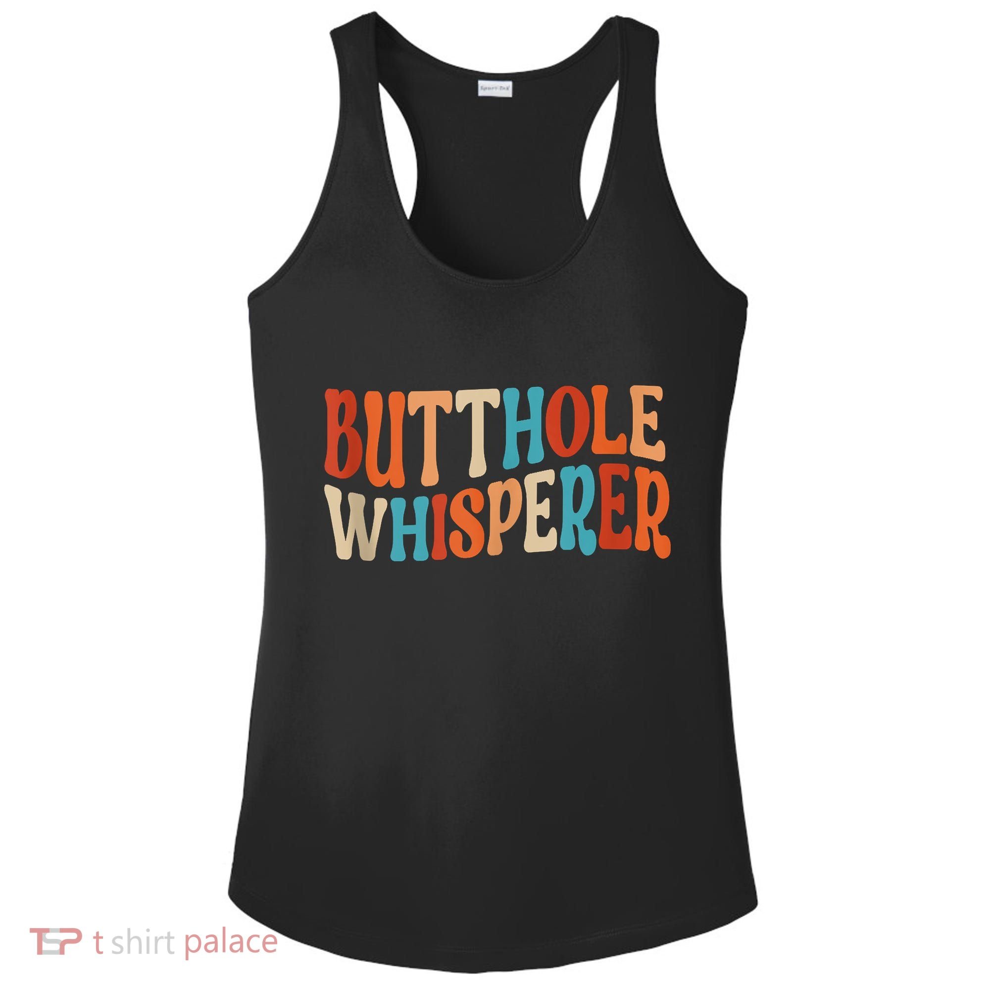 Butthole Whisperer Retro Sarcastic Jokes Funny Ladies PosiCharge Competitor Racerback Tank