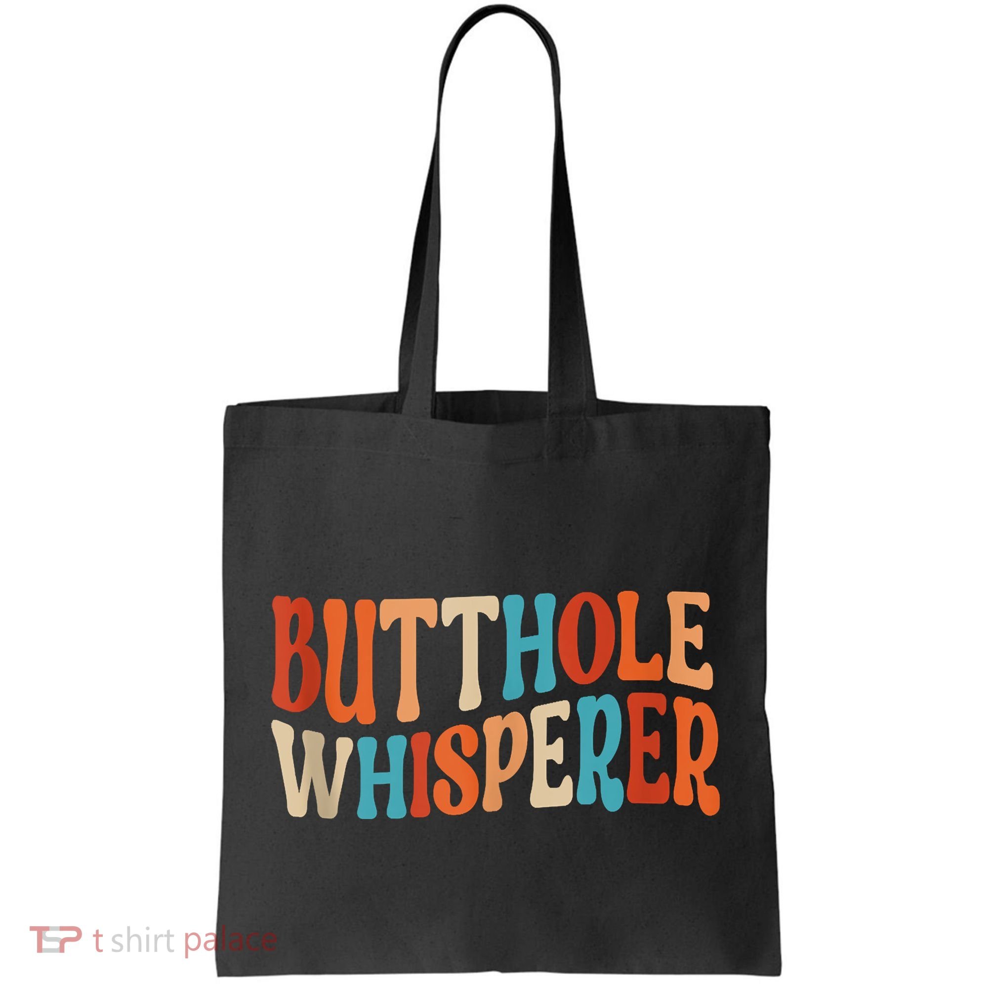 Butthole Whisperer Retro Sarcastic Jokes Funny Tote Bag