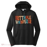 Butthole Whisperer Retro Sarcastic Jokes Funny Performance Fleece Hoodie thumb 0