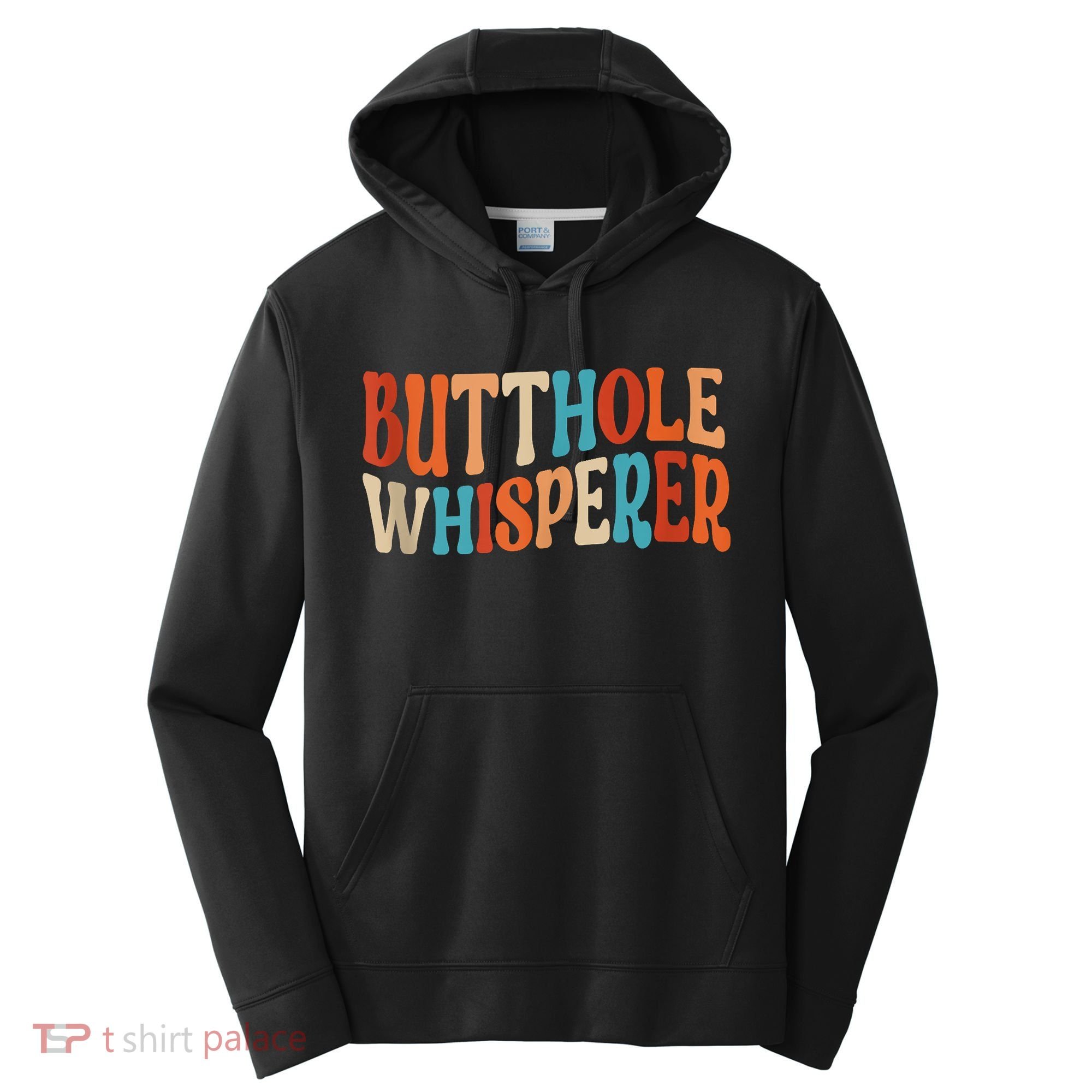 Butthole Whisperer Retro Sarcastic Jokes Funny Performance Fleece Hoodie