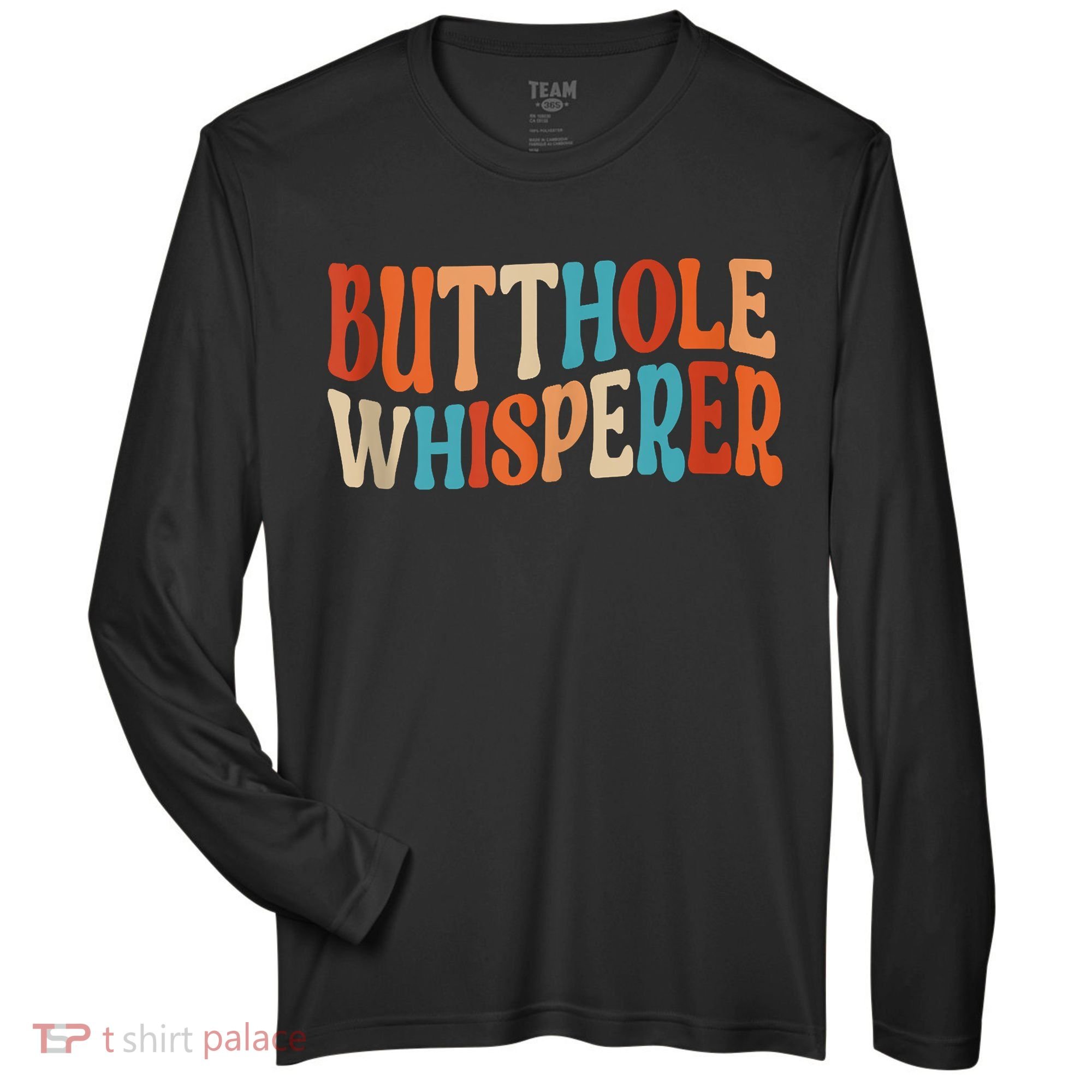 Butthole Whisperer Retro Sarcastic Jokes Funny Zone Performance Long-Sleeve T-Shirt