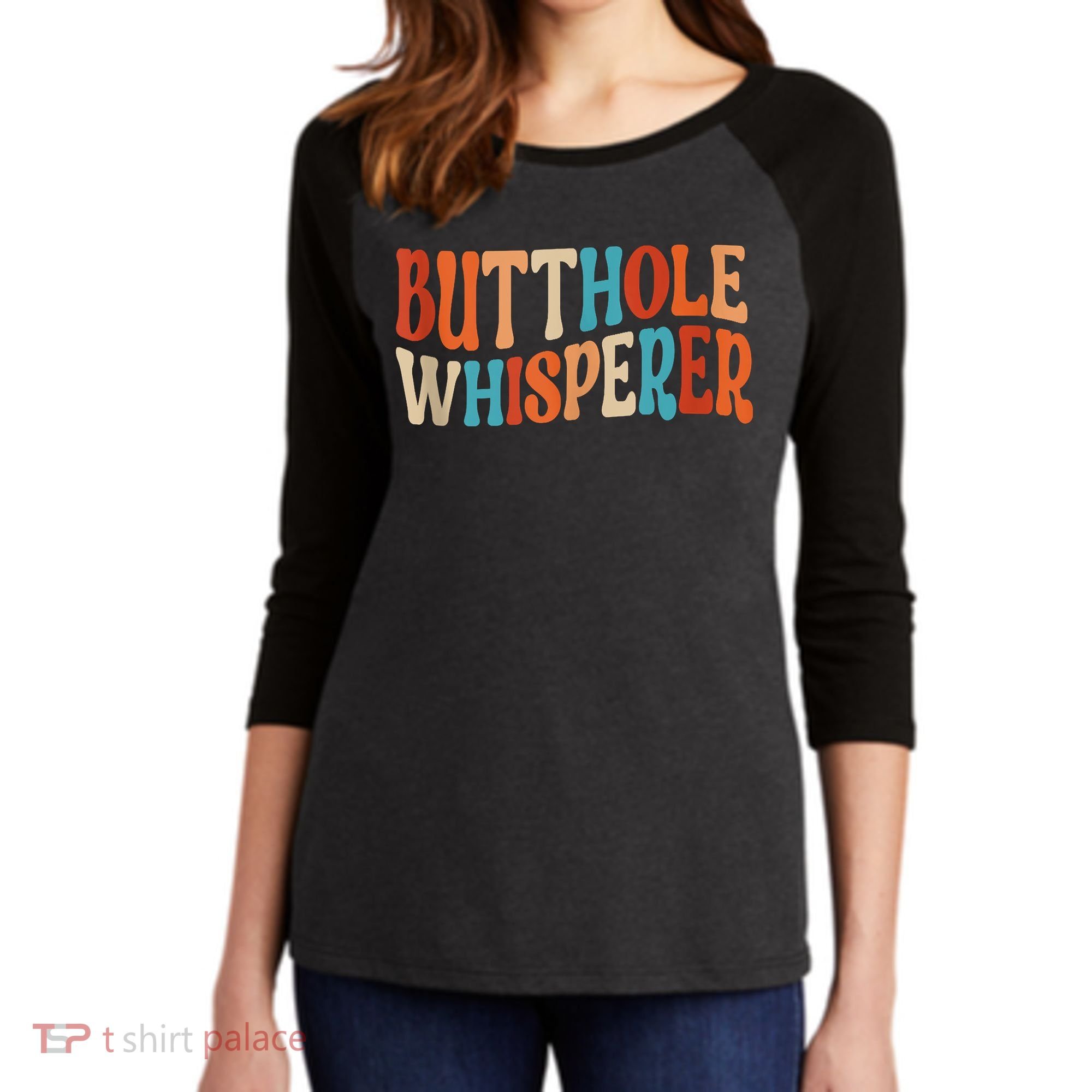 Butthole Whisperer Retro Sarcastic Jokes Funny Women's Tri-Blend 3/4-Sleeve Raglan Shirt