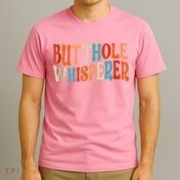 Butthole Whisperer Retro Sarcastic Jokes Funny T-Shirt thumb 3