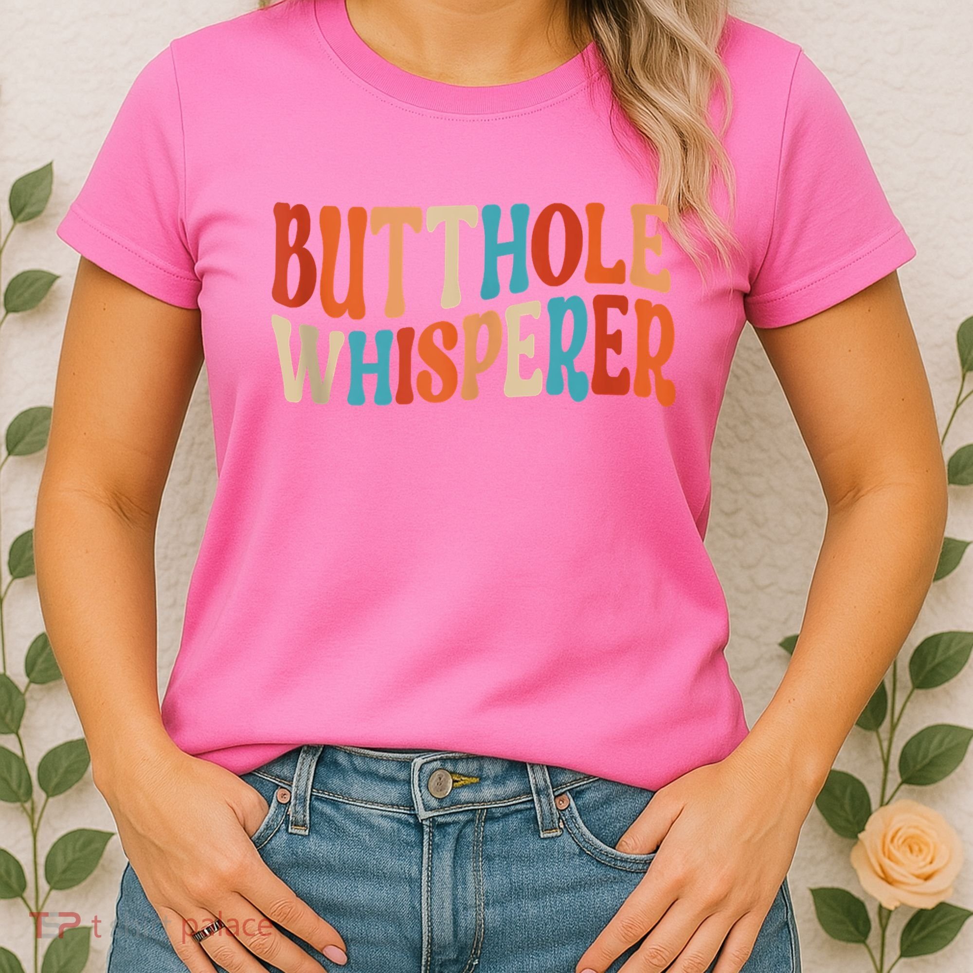 Butthole Whisperer Retro Sarcastic Jokes Funny Women's T-Shirt