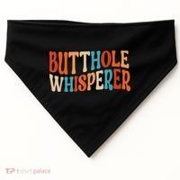 Butthole Whisperer Retro Sarcastic Jokes Funny Gift USA-Made Doggie Bandana thumb 0