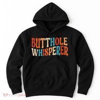 Butthole Whisperer Retro Sarcastic Jokes Funny Gift Hoodie thumb 0