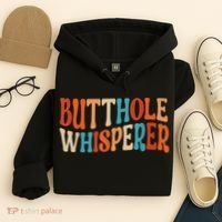 Butthole Whisperer Retro Sarcastic Jokes Funny Gift Hoodie thumb 4