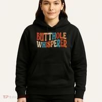 Butthole Whisperer Retro Sarcastic Jokes Funny Gift Hoodie thumb 5