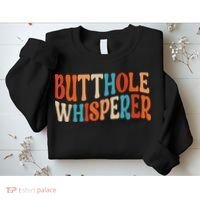 Butthole Whisperer Retro Sarcastic Jokes Funny Gift Sweatshirt thumb 2