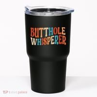 Butthole Whisperer Retro Sarcastic Jokes Funny Gift Tumbler thumb 0