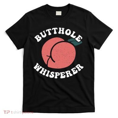 Butthole Whisperer Sarcastic Jokes Vintage T-Shirt