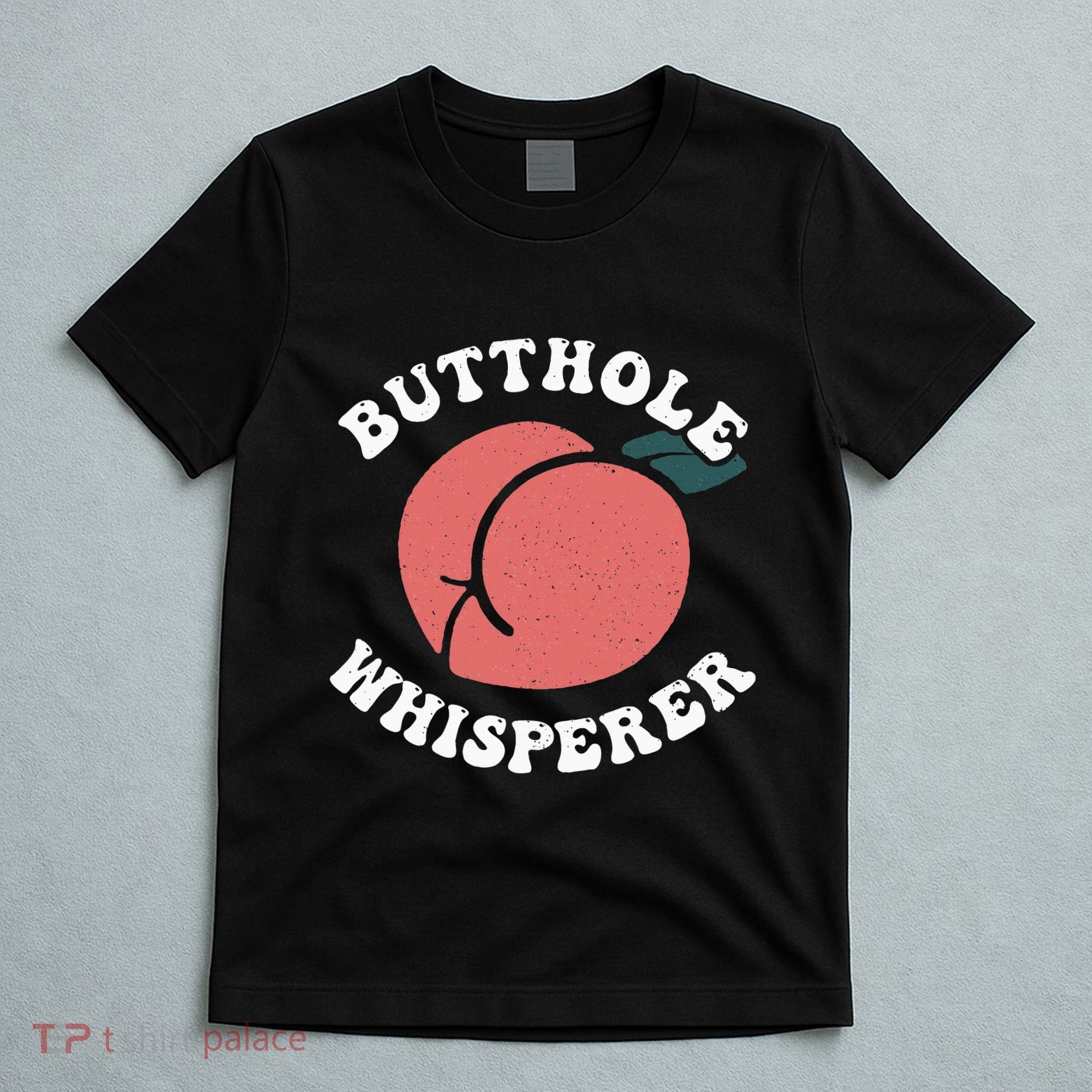 Butthole Whisperer Sarcastic Jokes Vintage T-Shirt