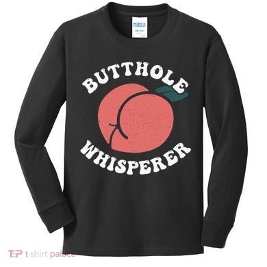 Butthole Whisperer Sarcastic Jokes Vintage Kids Long Sleeve Shirt
