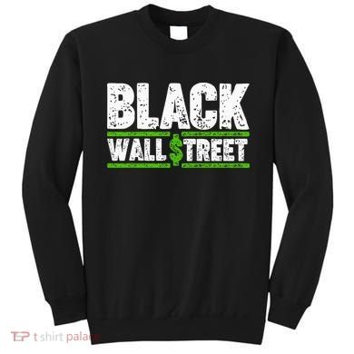 Black Wall Street Sweatshirt