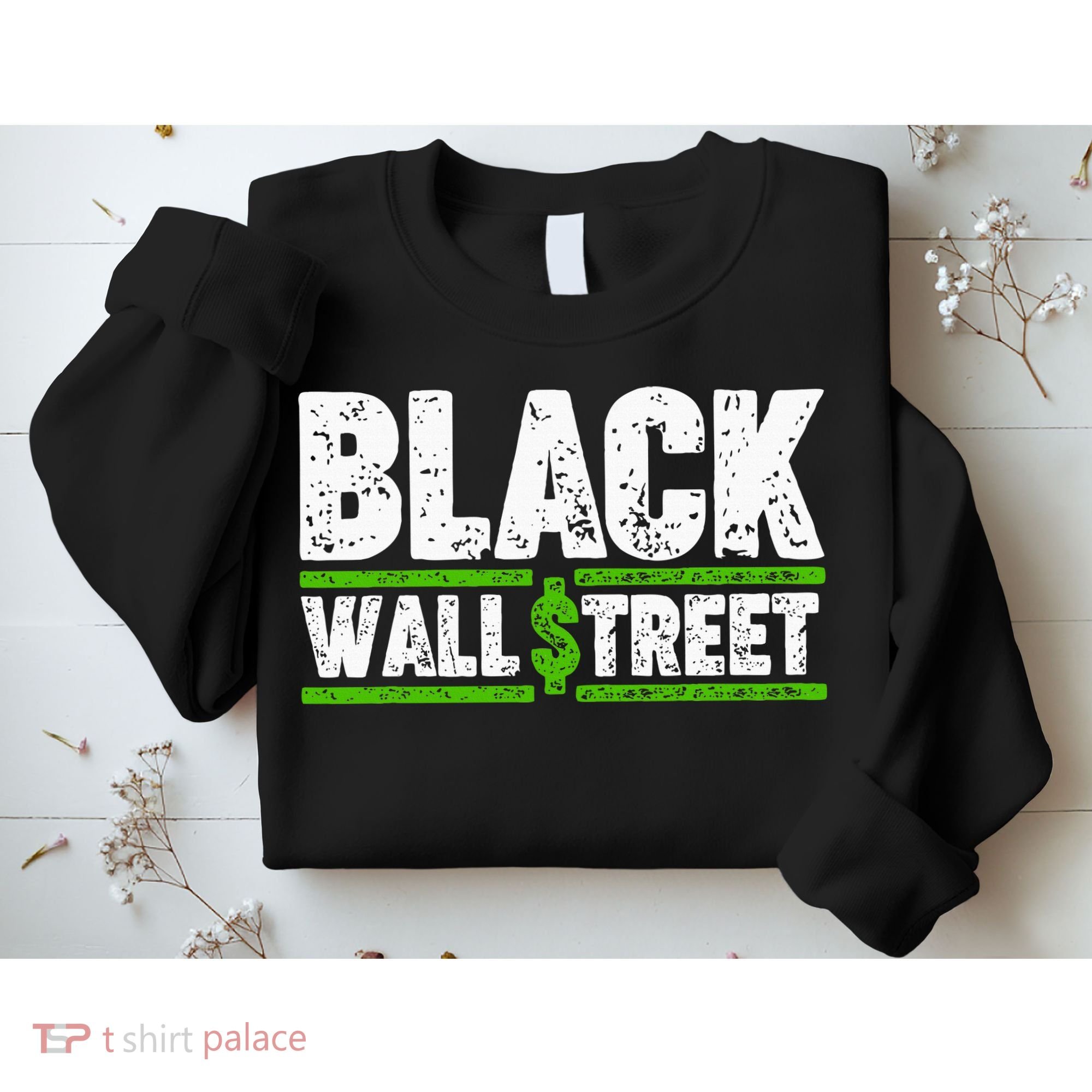 Black Wall Street Sweatshirt