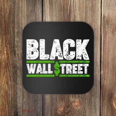 Black Wall Street Coaster