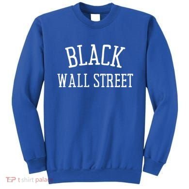 Black Wall Streegift Black Lives Matter History Month Great Gift Sweatshirt