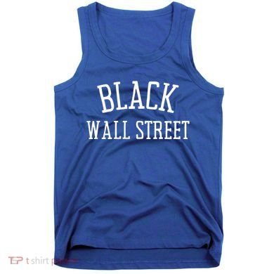 Black Wall Streegift Black Lives Matter History Month Great Gift Tank Top