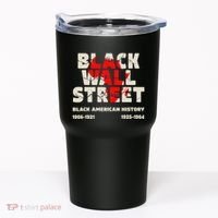 Black Wall Street Tulsa African Juneteenth Black Wall Street Tumbler thumb 0