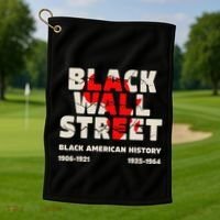 Black Wall Street Tulsa African Juneteenth Black Wall Street Golf Towel thumb 1