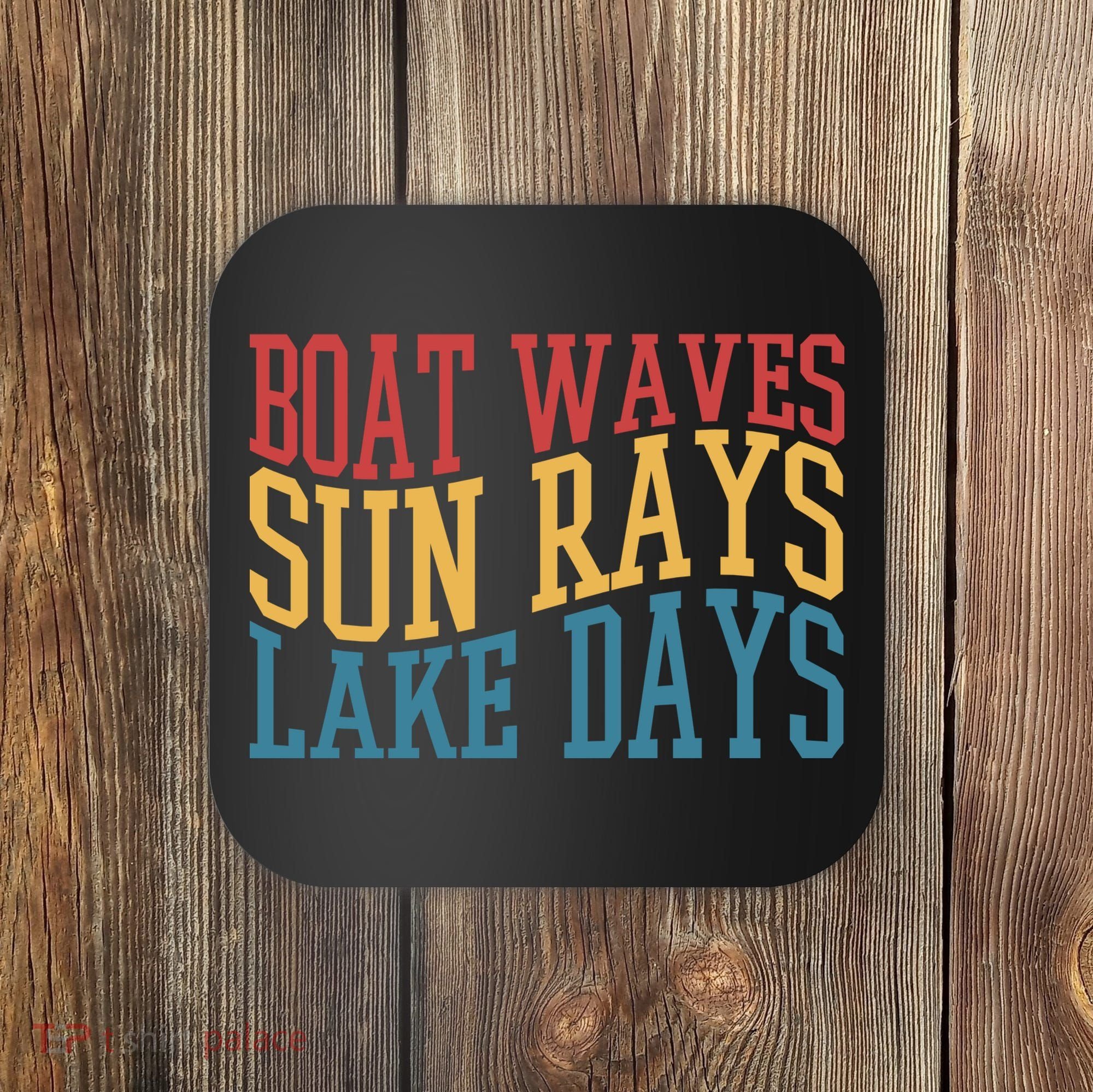 Boat Waves Sun Rays Lake Days Coaster