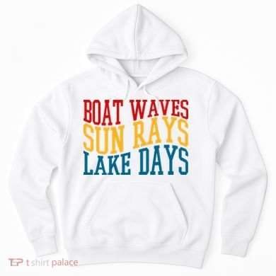 Boat Waves Sun Rays Lake Days Hoodie