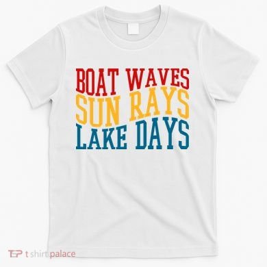Boat Waves Sun Rays Lake Days T-Shirt
