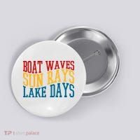 Boat Waves Sun Rays Lake Days Button thumb 0