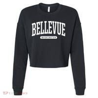 Bellevue Washington Souvenirs College Style Bellevue Washington Souvenir Gift Cropped Pullover Crew thumb 0