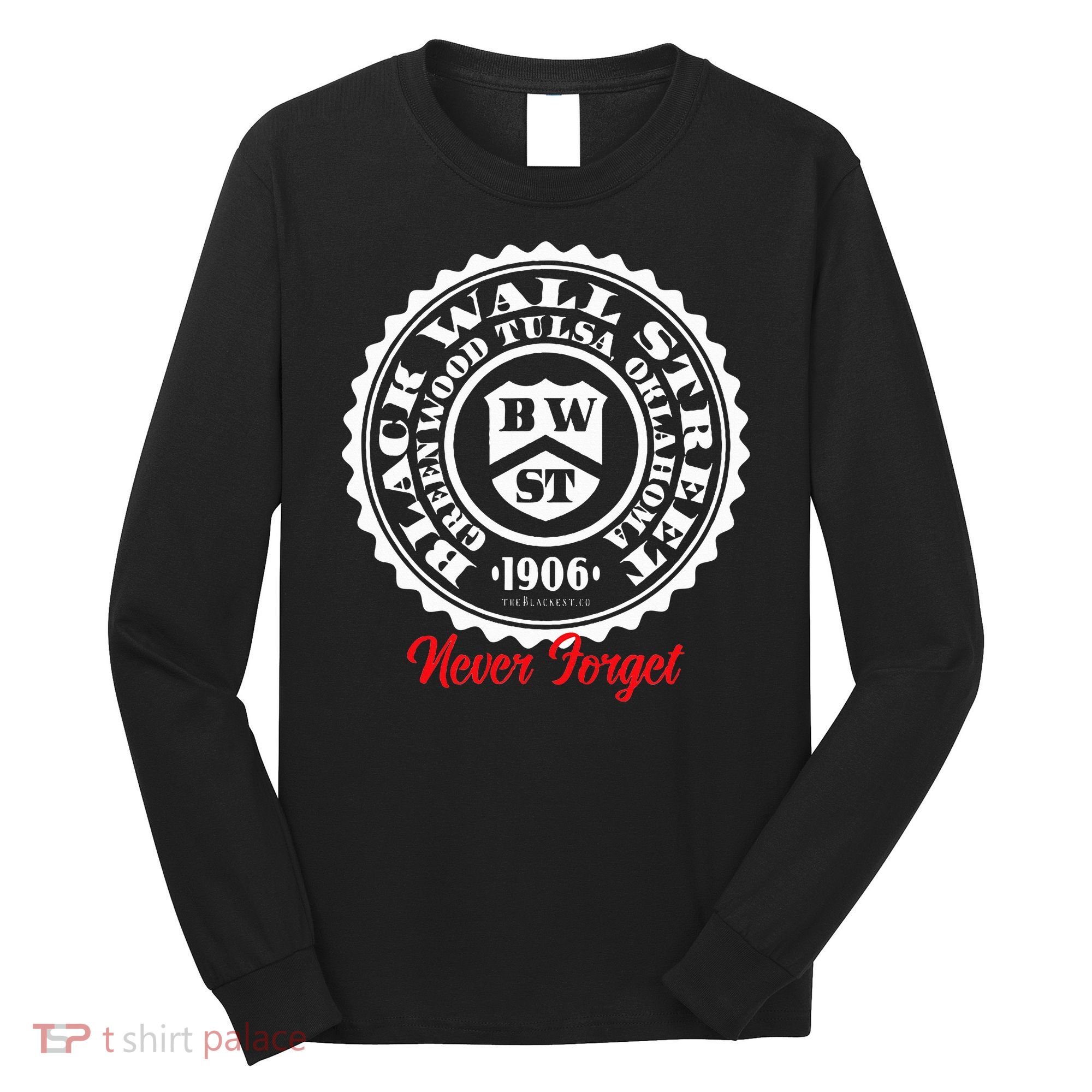 Black Wall Street Seal Greenwood Tulsa Oklahoma Never Forget Long Sleeve Shirt