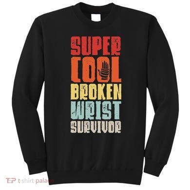 Broken Wrist Survivor Hand Injury Recovery Arm Surgery Gift Sweatshirt
