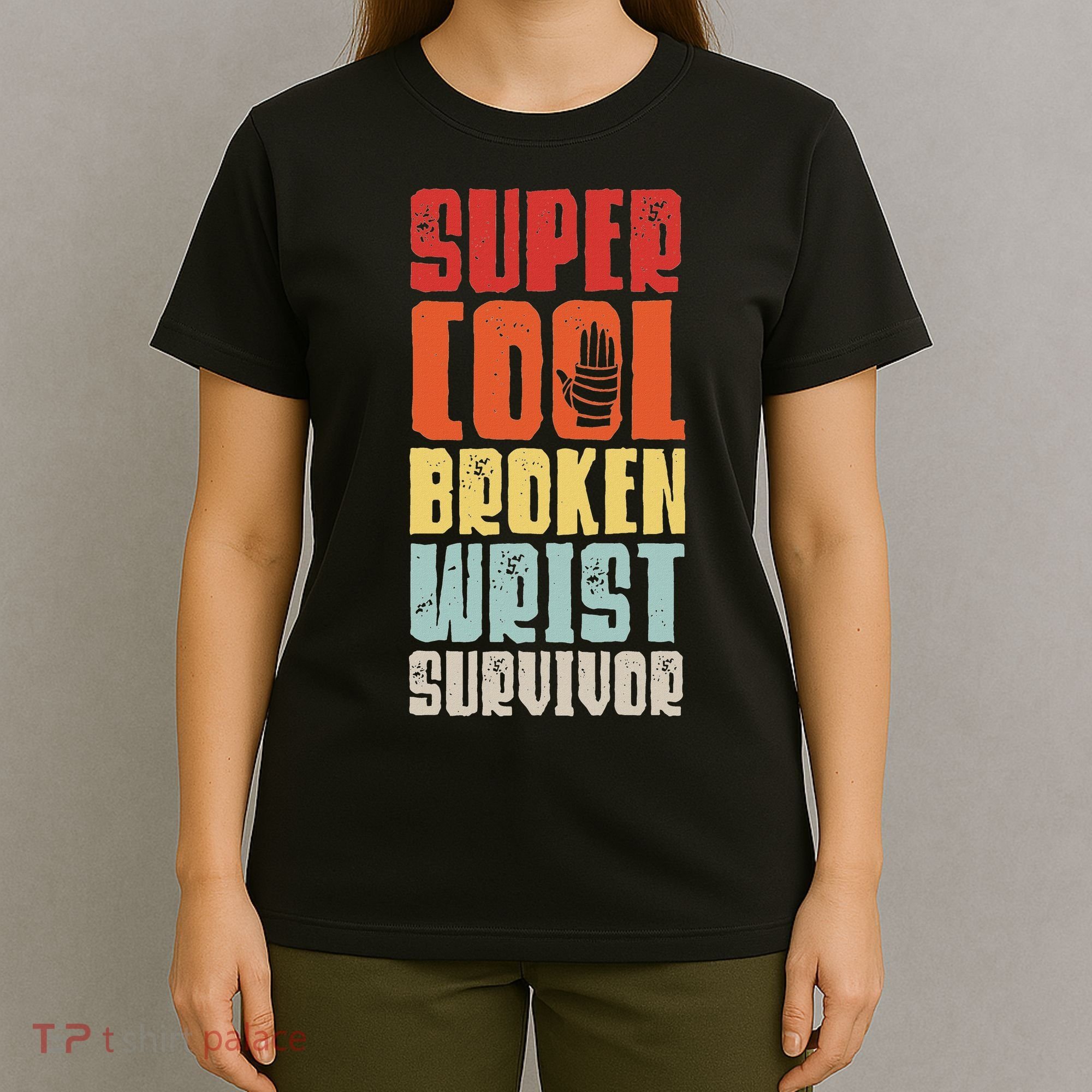 Broken Wrist Survivor Hand Injury Recovery Arm Surgery Gift T-Shirt