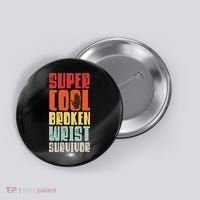 Broken Wrist Survivor Hand Injury Recovery Arm Surgery Gift Button thumb 0