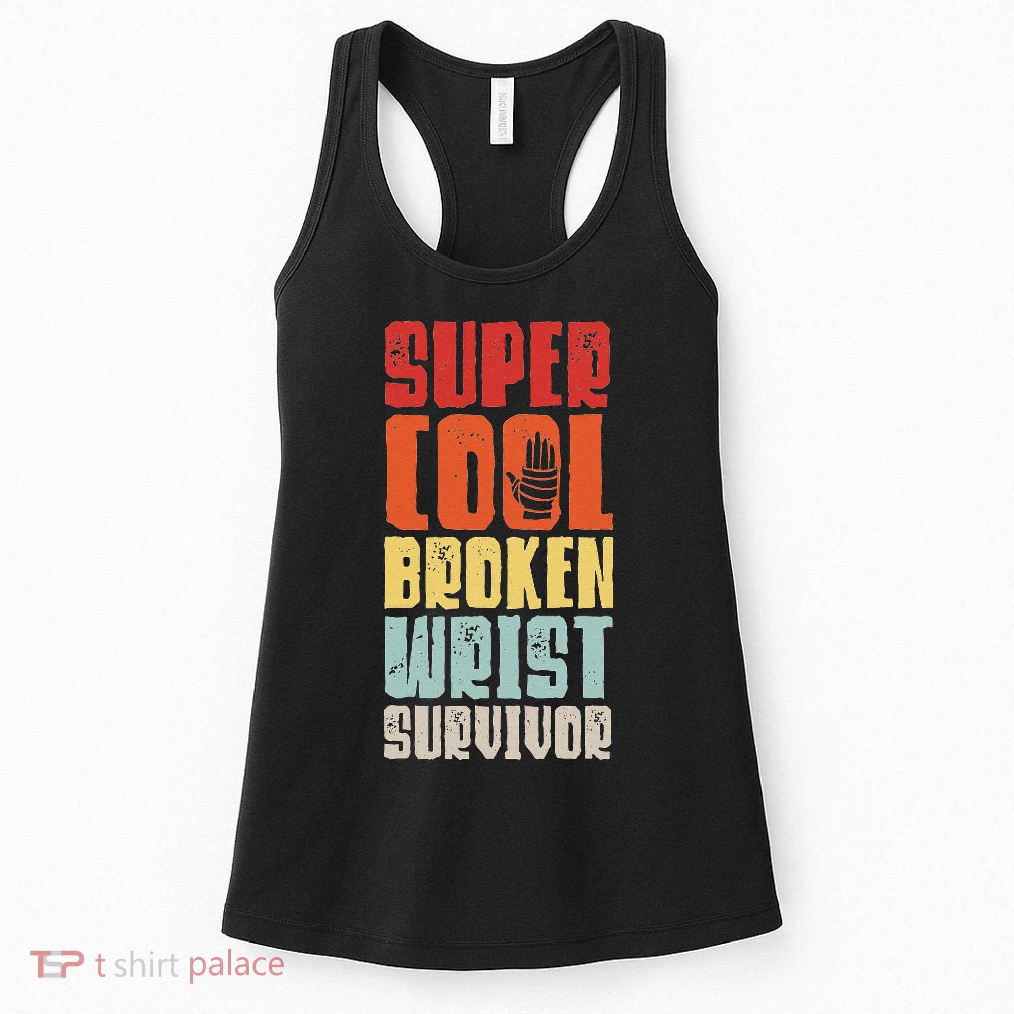 Broken Wrist Survivor Hand Injury Recovery Arm Surgery Gift Women's Tank Top