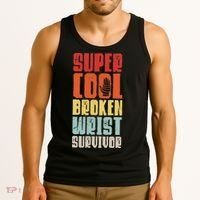 Broken Wrist Survivor Hand Injury Recovery Arm Surgery Gift Tank Top thumb 3