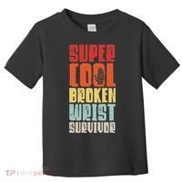Broken Wrist Survivor Hand Injury Recovery Arm Surgery Gift Toddler T-Shirt thumb 0