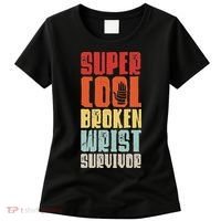 Broken Wrist Survivor Hand Injury Recovery Arm Surgery Gift Women's T-Shirt thumb 0