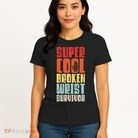 Broken Wrist Survivor Hand Injury Recovery Arm Surgery Gift Women's T-Shirt thumb 4