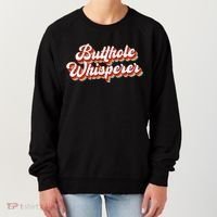 Butthole Whisperer Sarcastic Jokes Retro Women's Sweatshirt thumb 0