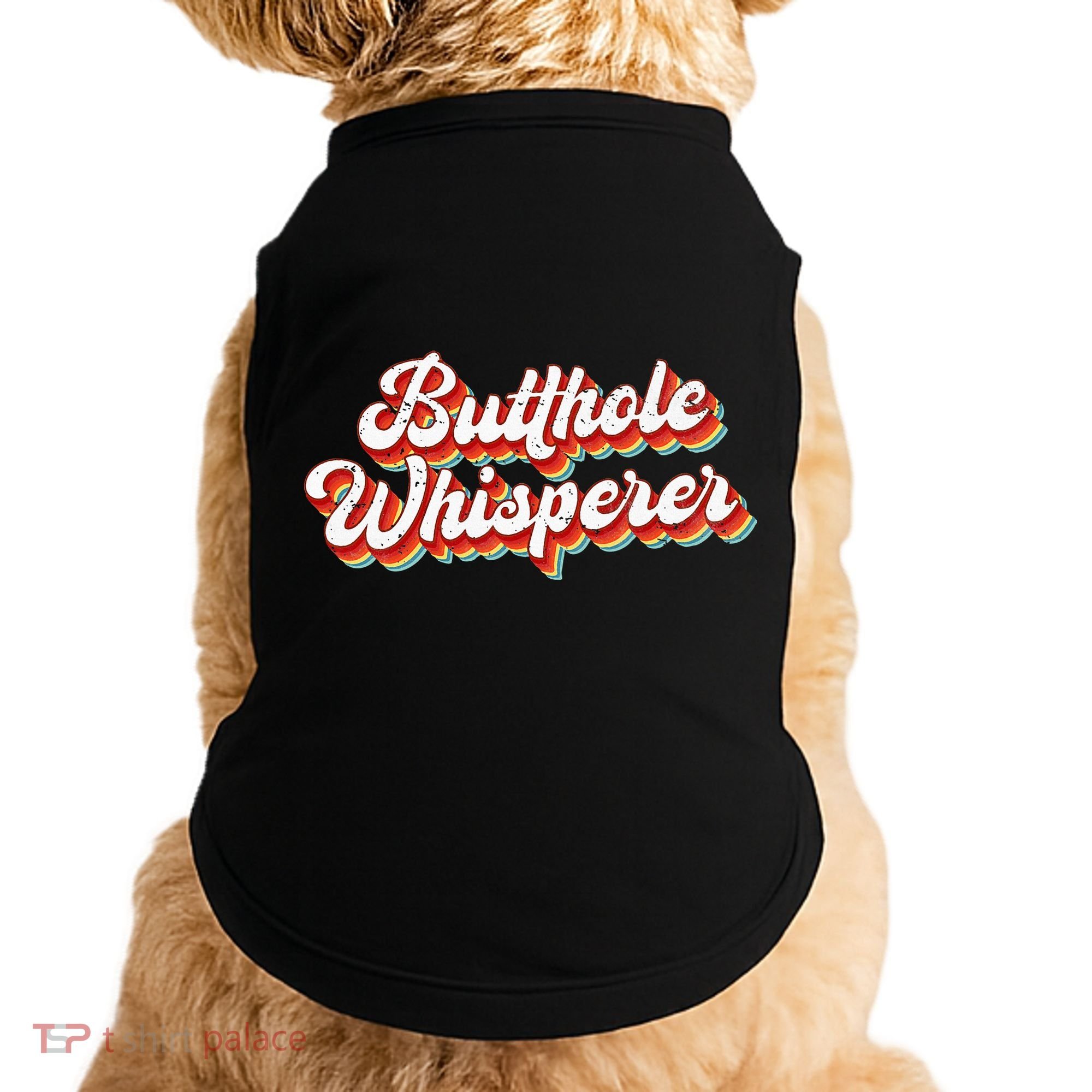 Butthole Whisperer Sarcastic Jokes Retro Doggie Tank
