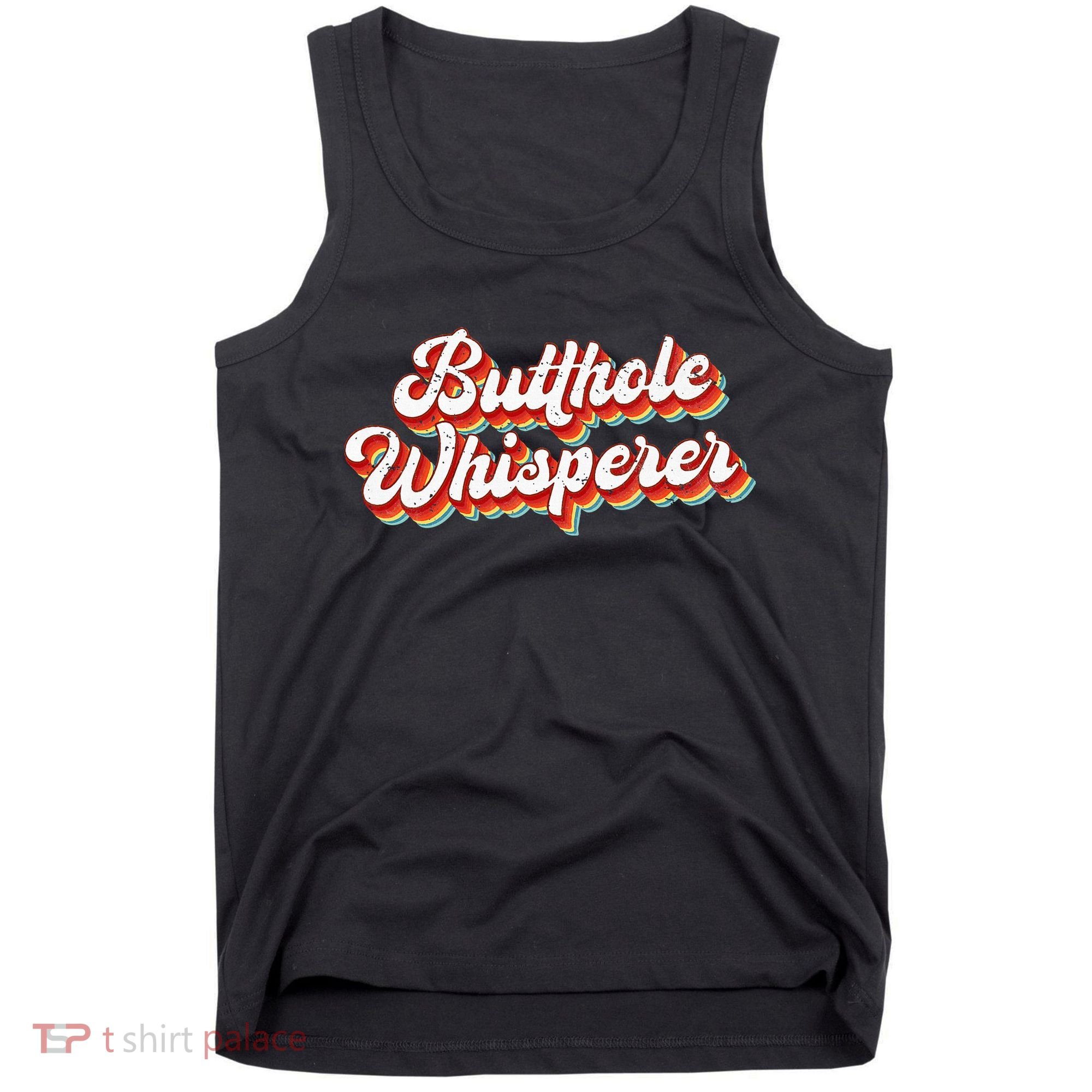 Butthole Whisperer Sarcastic Jokes Retro Tank Top