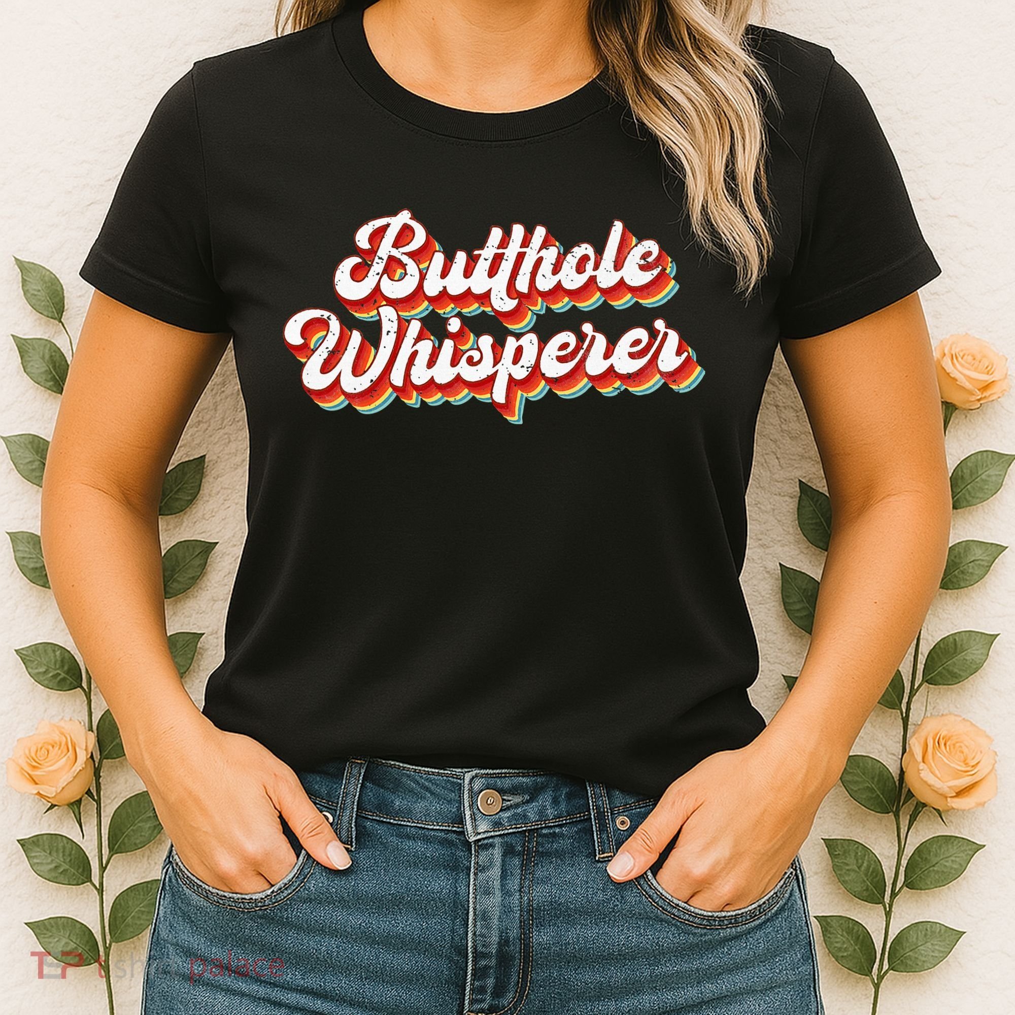 Butthole Whisperer Sarcastic Jokes Retro Women's T-Shirt